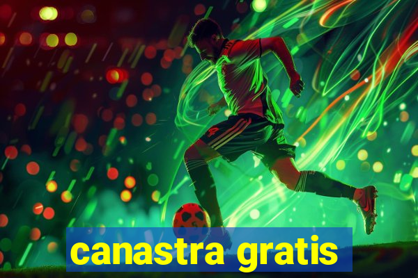 canastra gratis